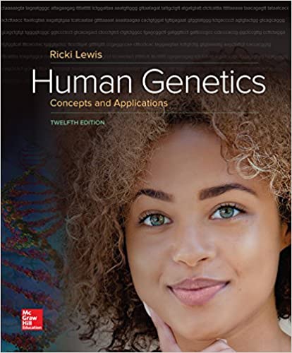 Human Genetics: Unraveling the Secrets of Inheritance (12th Edition) by 